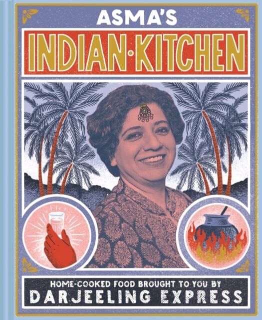 Asma's Indian Kitchen by Asma Khan Extended Range HarperCollins Publishers