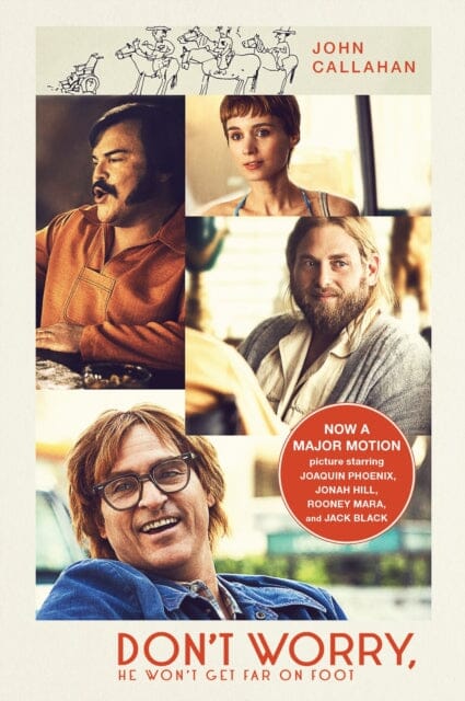Don't Worry, He Won't Get Far On Foot by John Callahan Extended Range Atlantic Books