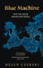 Blue Machine : How the Ocean Shapes Our World by Helen Czerski Extended Range Transworld Publishers Ltd