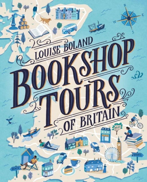 Bookshop Tours of Britain by Louise Boland Extended Range Fairlight Books