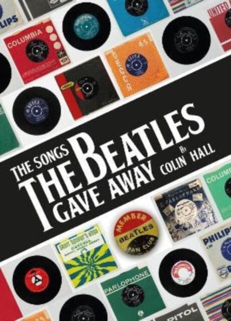 The Songs The Beatles Gave Away Extended Range Great Northern Books Ltd