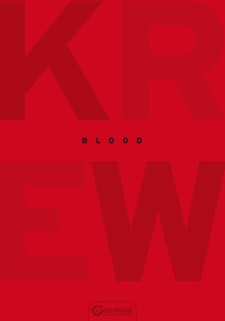 The Blood : Polish Women's Comic Anthology by Anna Krzton, Beata Sosnowska, Kasia Kowalczyk, Maria Kadys Aga Gojska Extended Range Centrala Ltd