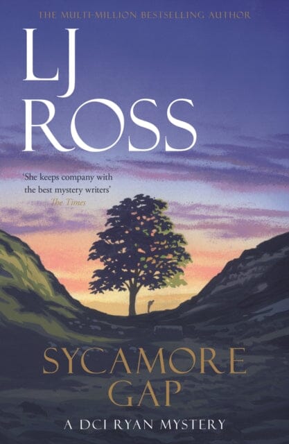Sycamore Gap: A DCI Ryan Mystery by LJ Ross Extended Range Dark Skies Publishing