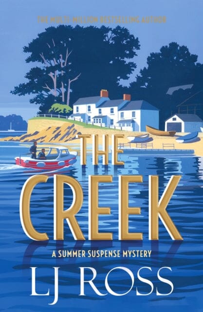 The Creek: A Summer Suspense Mystery by LJ Ross Extended Range Dark Skies Publishing