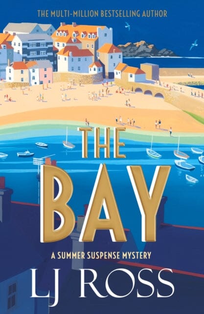 The Bay : A Summer Suspense Mystery by LJ Ross Extended Range Dark Skies Publishing