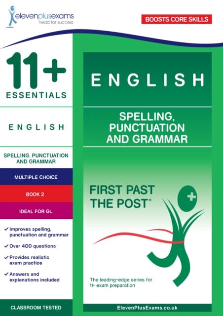 11+ Essentials English: Spelling, Punctuation and Grammar Book 2 Extended Range Eleven Plus Exams