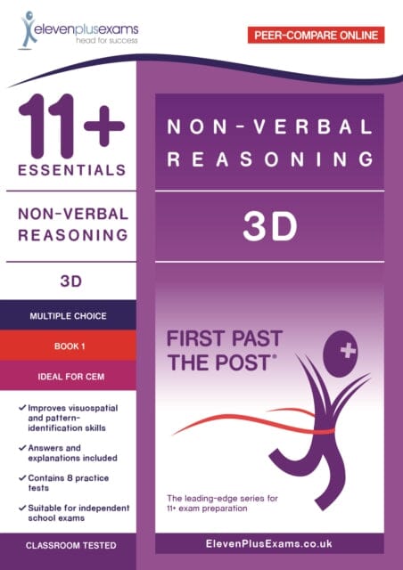 11+ Essentials - 3-D Non-verbal Reasoning Book 1 (First Past the Post) - CEM (Durham University) Extended Range Eleven Plus Exams
