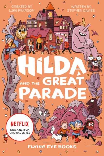 Hilda and the Great Parade by Luke Pearson Extended Range Flying Eye Books