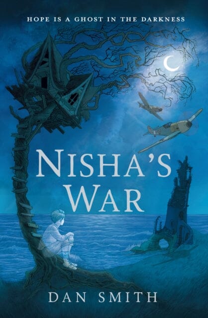 Nisha's War by Dan Smith Extended Range Chicken House Ltd