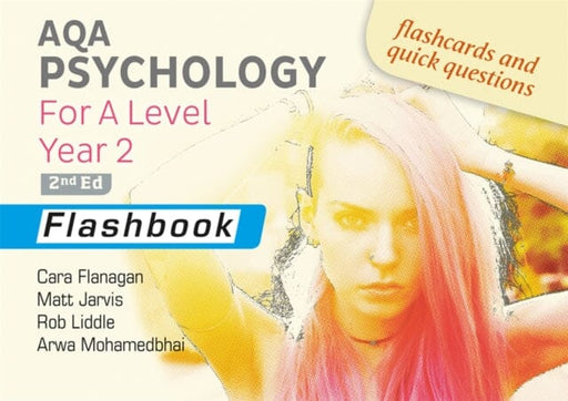 AQA Psychology for A Level Year 2 Flashbook: 2nd Edition by Cara Flanagan Extended Range Illuminate Publishing