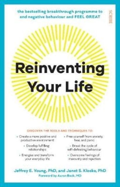 Reinventing Your Life by Jeffrey E. Young Extended Range Scribe Publications