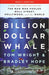 Billion Dollar Whale by Tom Wright Extended Range Scribe Publications