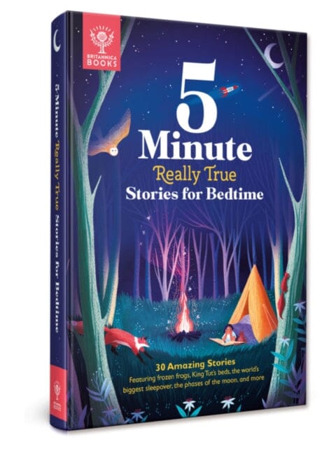 Britannica's 5-Minute Really True Stories for Bedtime by Britannica Group Extended Range What on Earth Publishing Ltd