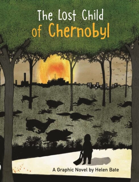 The Lost Child of Chernobyl by Helen Bate Extended Range Otter-Barry Books Ltd