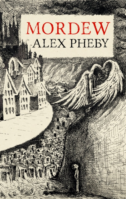 Mordew by Alex Pheby Extended Range Galley Beggar Press