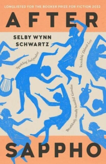 After Sappho by Selby Wynn Schwartz Extended Range Galley Beggar Press