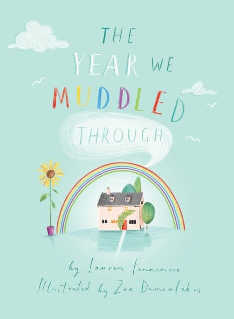 The Year We Muddled Through by Lauren Fennemore Extended Range Owlet Press