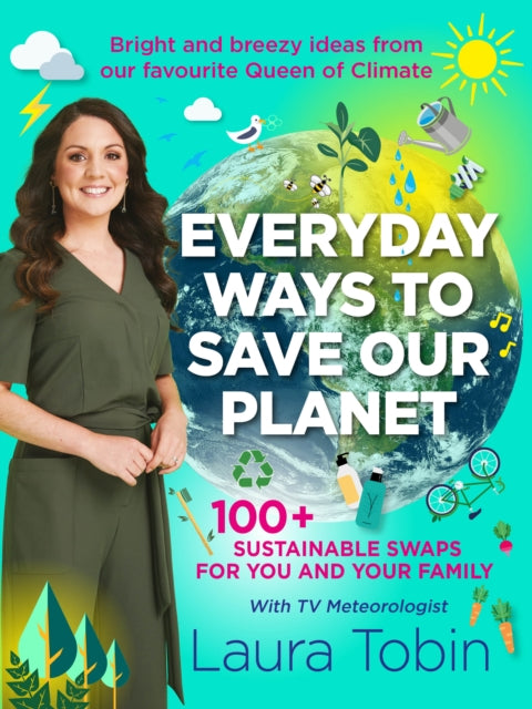 Laura Tobin: Everyday Ways to Save Our Planet by Laura Tobin Extended Range Mirror Books