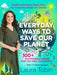 Laura Tobin: Everyday Ways to Save Our Planet by Laura Tobin Extended Range Mirror Books
