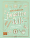 The Handbook of Forgotten Skills : Old fashioned fun for a new generation by Natalie Crowley Extended Range Magic Cat Publishing