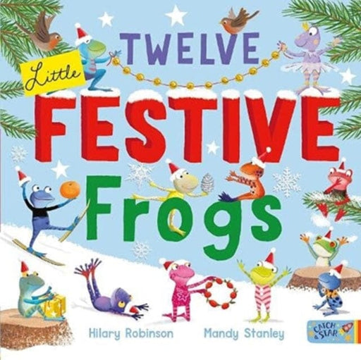 Twelve Little Festive Frogs by Hilary Robinson Extended Range New Frontier Publishing