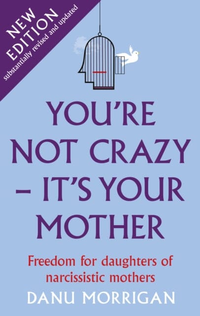 You're Not Crazy - It's Your Mother by Danu Morrigan Extended Range Darton Longman & Todd Ltd