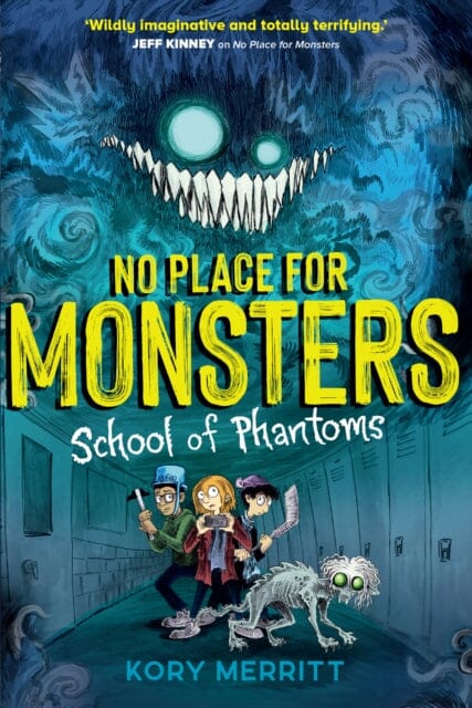 No Place for Monsters: School of Phantoms by Kory Merritt Extended Range Chicken House Ltd