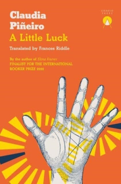 A Little Luck by Claudia Pineiro Extended Range Charco Press