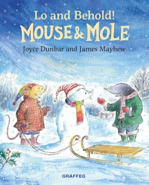 Mouse and Mole: Lo and Behold! by Joyce Dunbar Extended Range Graffeg Limited
