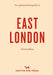 An Opinionated Guide To East London (Third Edition) by Sonya Barber Extended Range Hoxton Mini Press