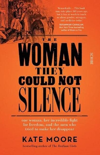 The Woman They Could Not Silence by Kate Moore Extended Range Scribe Publications