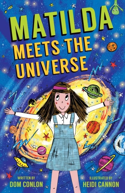 Matilda Meets the Universe by Dom Conlon Extended Range UCLan Publishing