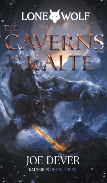 The Caverns of Kalte : Lone Wolf #3 Extended Range Holmgard Press