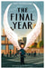 The Final Year by Matt Goodfellow Extended Range Otter-Barry Books Ltd
