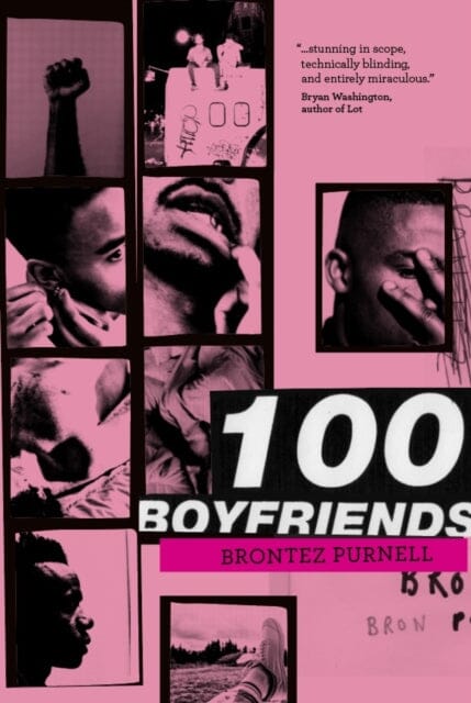 100 Boyfriends by Brontez Purnell Extended Range Cipher Press