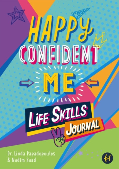 Happy Confident Me Life Skills Journal by Linda Papadopoulos Extended Range Best of Parenting Publishing