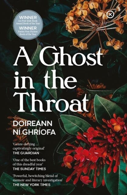 A Ghost In The Throat by Doireann Ni Ghriofa Extended Range Tramp Press