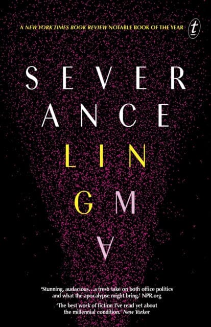 Severance by Ling Ma Extended Range Text Publishing
