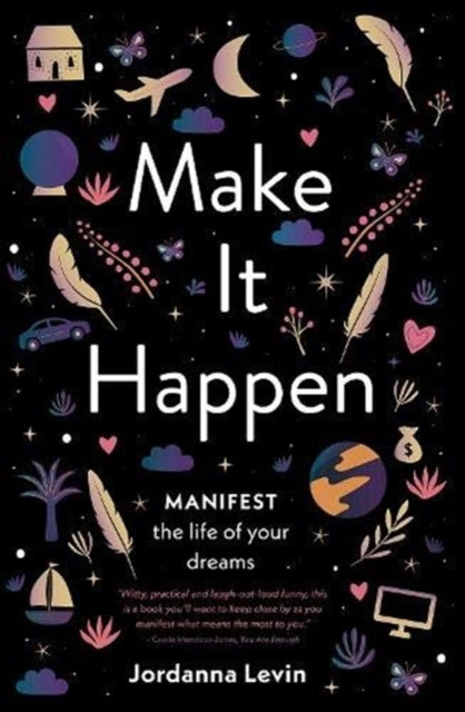 Make It Happen by Jordanna Levin Extended Range Murdoch Books