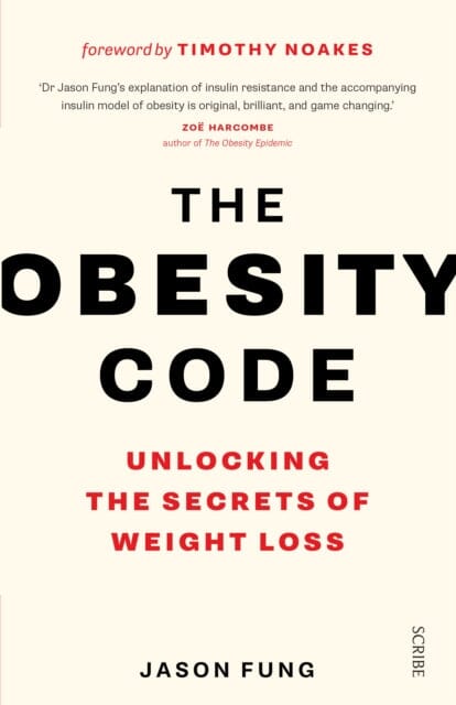 The Obesity Code by Dr Jason Fung Extended Range Scribe Publications