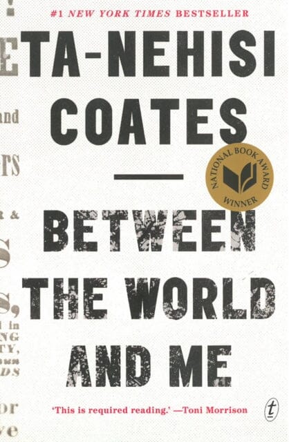 Between The World And Me by Ta-Nehisi Coates Extended Range Text Publishing
