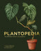 Plantopedia: The Definitive Guide to House Plants by Lauren Camilleri Extended Range Smith Street Books