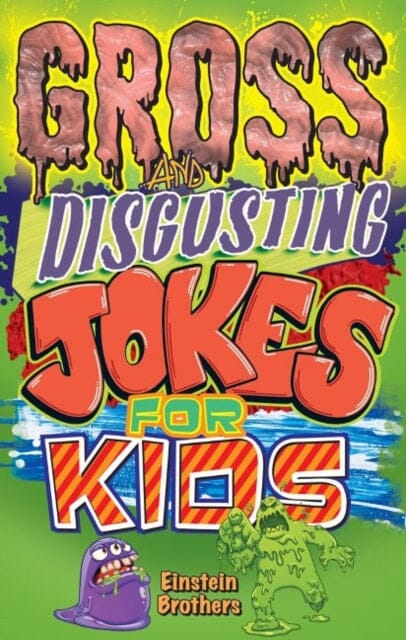 Gross and Disgusting Jokes for Kids by James Allan Einstein Extended Range Blue Bike Books