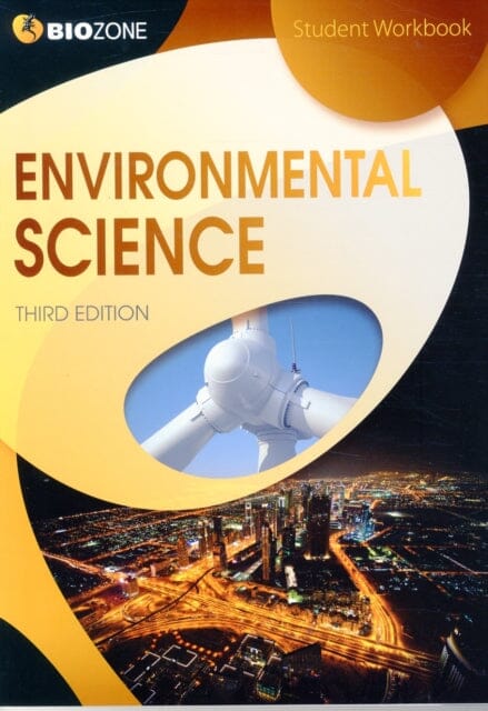 Environmental Science: Student Workbook by Tracey Greenwood Extended Range Biozone International Ltd