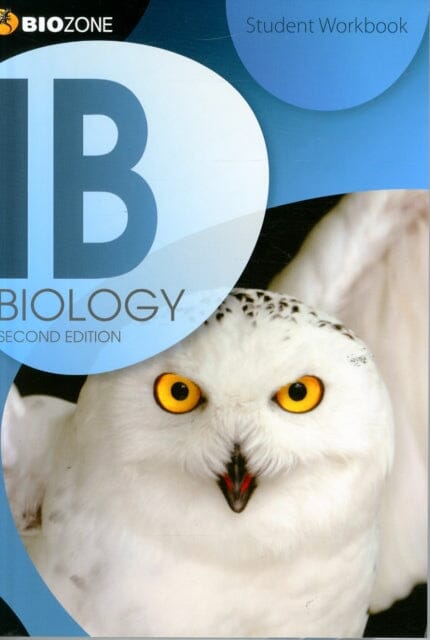 IB Biology Student Workbook Extended Range Biozone International Ltd