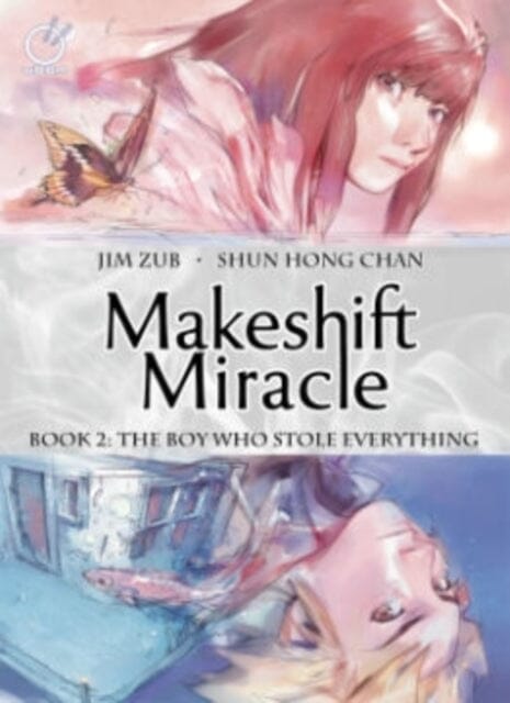 Makeshift Miracle Book 2: The Boy Who Stole Everything by Jim Zub Extended Range Udon Entertainment Corp