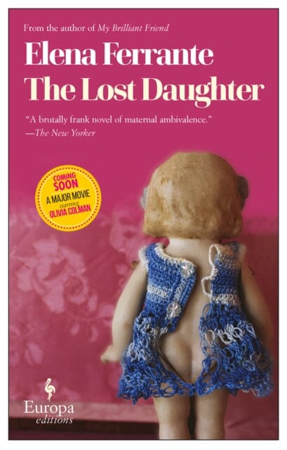 The Lost Daughter by Elena Ferrante Extended Range Europa Editions