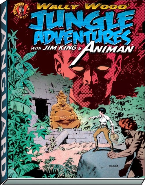 Wally Wood: Jungle Adventures w/ Animan by Wallace Wood Extended Range Vanguard Productions
