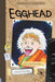 Egghead : Book 5 by Karla Oceanak Extended Range Bailiwick Press