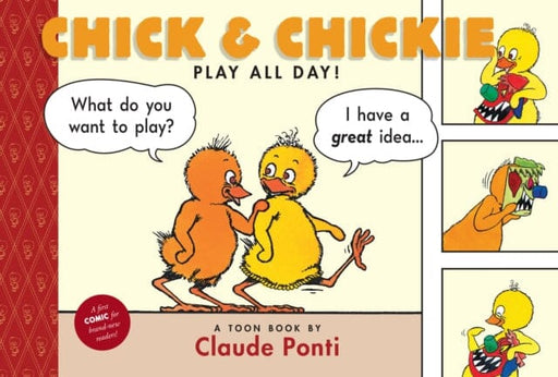 Chick And Chickie Play All Day by Claude Ponti Extended Range Raw Junior LLC